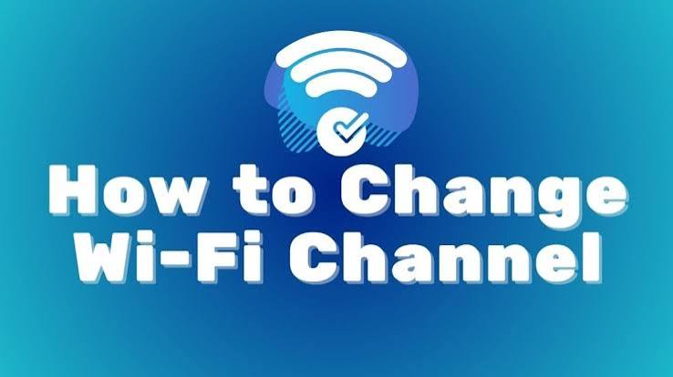 How to Change WiFi Channel for Faster Speeds and Stronger Connections
